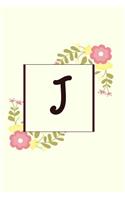 J: Monogram Initial J Notebook for Women and Girls, Floral Blank Lined Journal for Taking Notes, Journaling (6x9 120 Pages)