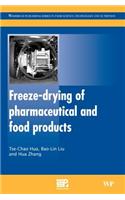 Freeze-Drying of Pharmaceutical and Food Products