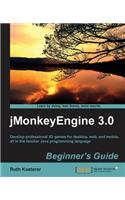 Jmonkeyengine 3.0 Beginner's Guide