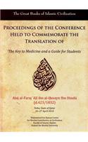 Proceedings of a Conference on IBN Hindu's Book, the Key to Medicine and a Guide for Students