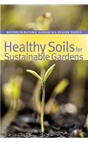 Healthy Soils for Sustainable Gardens