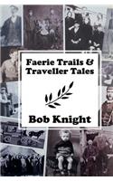 Faerie Trails and Traveller Tales