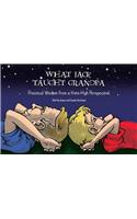 What Jack Taught Grandpa