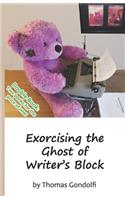 Exorcising the Ghost of Writer's Block / To Outline or Not to Outline