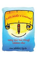 Let's Make a Contract: Getting Your Teen Through Substance Abuse [Black & White Version]