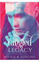 Tangled Legacy