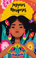 Jaguares Y Mariposas