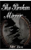 The Broken Mirror