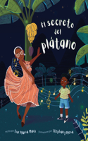 Secreto del Plátano (the Secret of the Plátano)