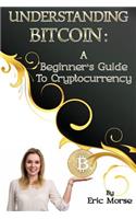 Understanding Bitcoin