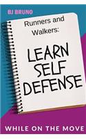 Learn Self Defense While on the Move: (ABC Self Defense Handbooks)