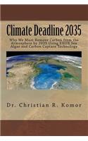 Climate Deadline 2035: Why We Must Remove Carbon from the Atmosphere by 2035 Using Ehux Sea Algae and Carbon Capture Technology