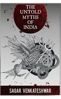 The Untold Myths of India
