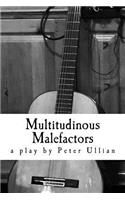 Multitudinous Malefactors