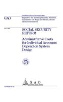 Social Security Reform: Administrative Costs for Individual Accounts Depend on System Design