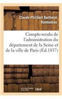 Compte-Rendu de l'Administration Du Département de la Seine Et de la Ville de Paris Pendant