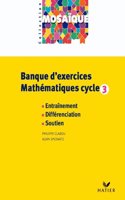 Mosaique Banque d'exercices mathematiques Cycle 3 (CD-Rom)
