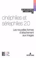 Cinephilies Et Seriephilies 2.0