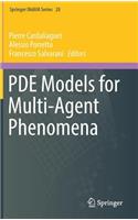 Pde Models for Multi-Agent Phenomena