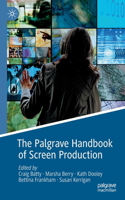 Palgrave Handbook of Screen Production