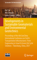 Developments in Sustainable Geomaterials and Environmental Geotechnics: Proceedings of the 6th GeoChina International Conference on Civil & Transportation Infrastructures: From Engineering to Smart & Green Life Cycle Sol(Sustainable Civil Infrastructures)