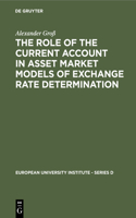 Role of the Current Account in Asset Market Models of Exchange Rate Determination