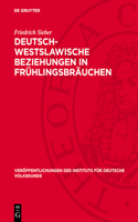 Deutsch-Westslawische Beziehungen in Frühlingsbräuchen