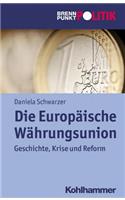Die Europaische Wahrungsunion