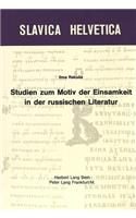 Studien Zum Motiv Der Einsamkeit in Der Russischen Literatur