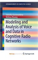 Modeling and Analysis of Voice and Data in Cognitive Radio Networks
