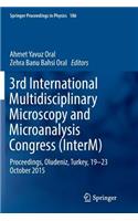 3rd International Multidisciplinary Microscopy and Microanalysis Congress (Interm)