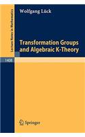 Transformation Groups and Algebraic K-Theory