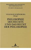 Philosophie des Rechts und das Recht der Philosophie