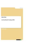 Activity-Based-Costing (ABC)