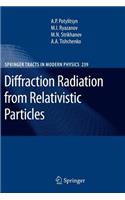 Diffraction Radiation from Relativistic Particles