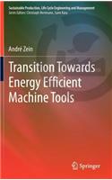 Transition Towards Energy Efficient Machine Tools