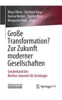 Große Transformation? Zur Zukunft Moderner Gesellschaften