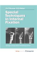 Special Techniques in Internal Fixation