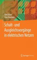 Schalt- Und Ausgleichsvorgänge in Elektrischen Netzen