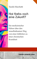 Hat Krebs noch eine Zukunft?