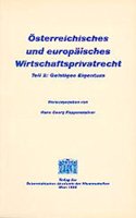 Osterreichisches Und Europaisches Wirtschaftsprivatrecht / Geistiges Eigentum