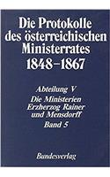 Protokolle Des Osterreichischen Ministerrates 1848-1867 Abteilung V: Die Ministerien Erzherzog Rainer Und Mensdorff Band 5