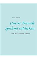 Unsere Tierwelt spielend entdecken