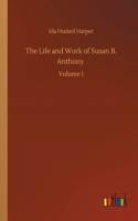 Life and Work of Susan B. Anthony