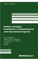 Infinite Groups: Geometric, Combinatorial and Dynamical Aspects