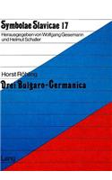 Drei Bulgaro-Germanica