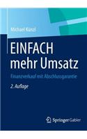 Einfach Mehr Umsatz: Finanzverkauf Mit Abschlussgarantie(German)