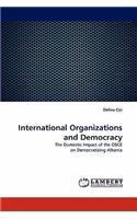 International Organizations and Democracy