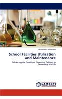 School Facilities Utilization and Maintenance