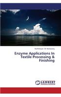 Enzyme Applications In Textile Processing & Finishing
